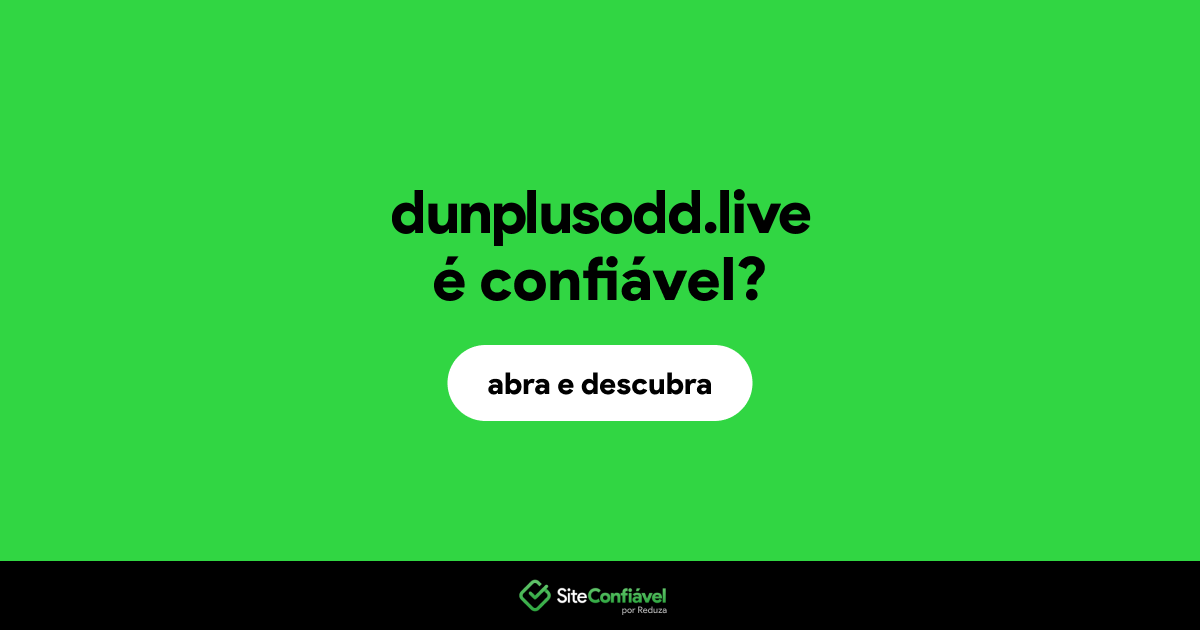O site dunplusodd.live é confiável?