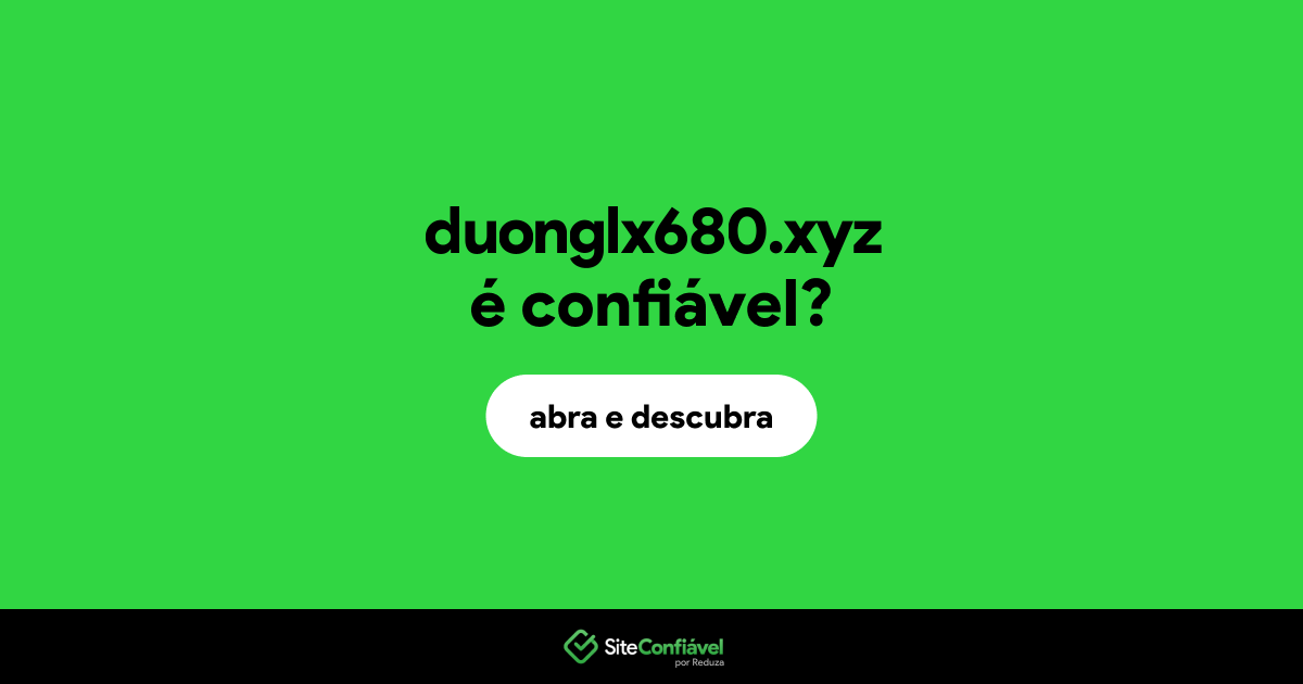 O site duonglx680.xyz é confiável?