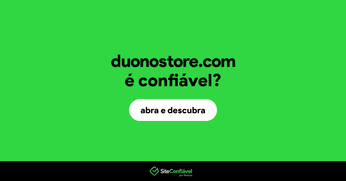 O site duonostore.com é confiável?