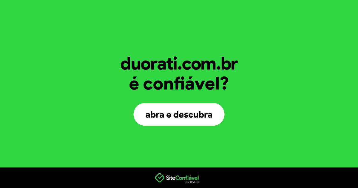 O site duorati.com.br é confiável?