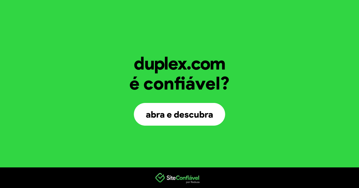 O site duplex.com é confiável?