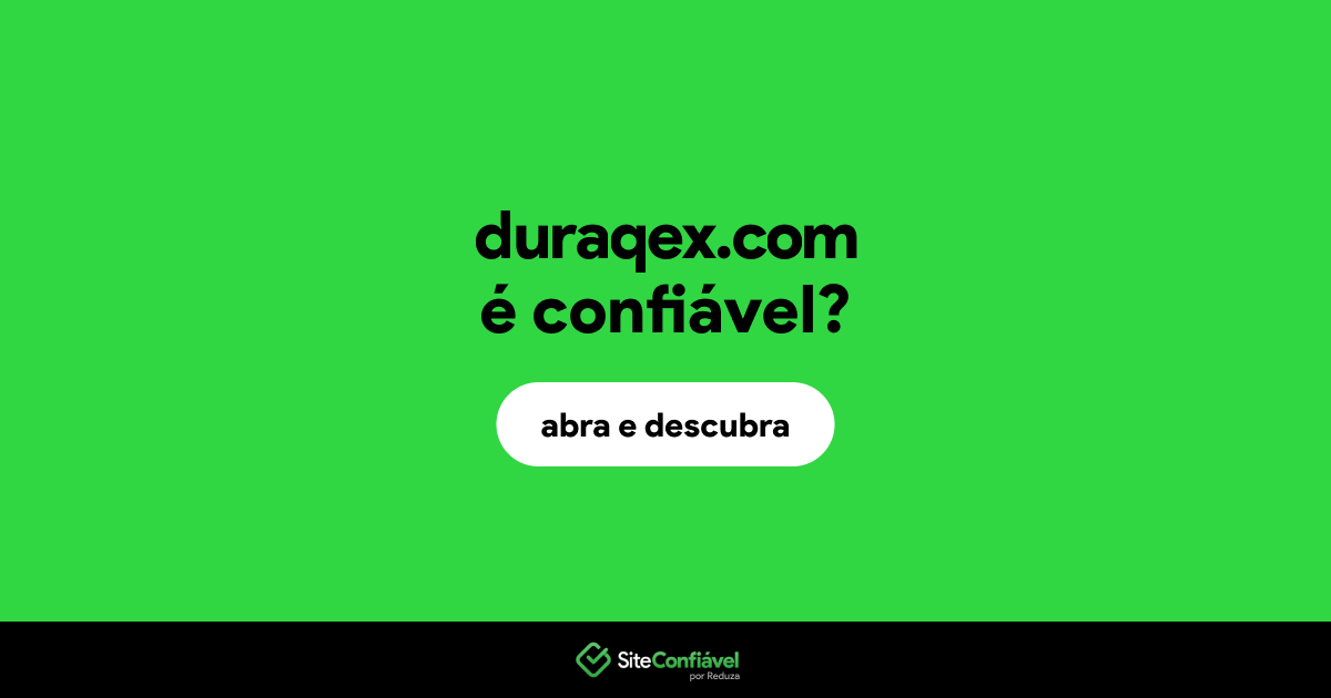 O site duraqex.com é confiável?