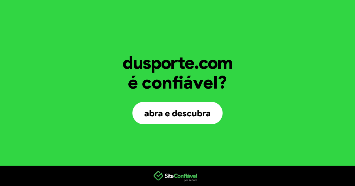 O site dusporte.com é confiável?
