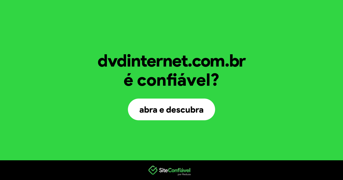 O site dvdinternet.com.br é confiável?