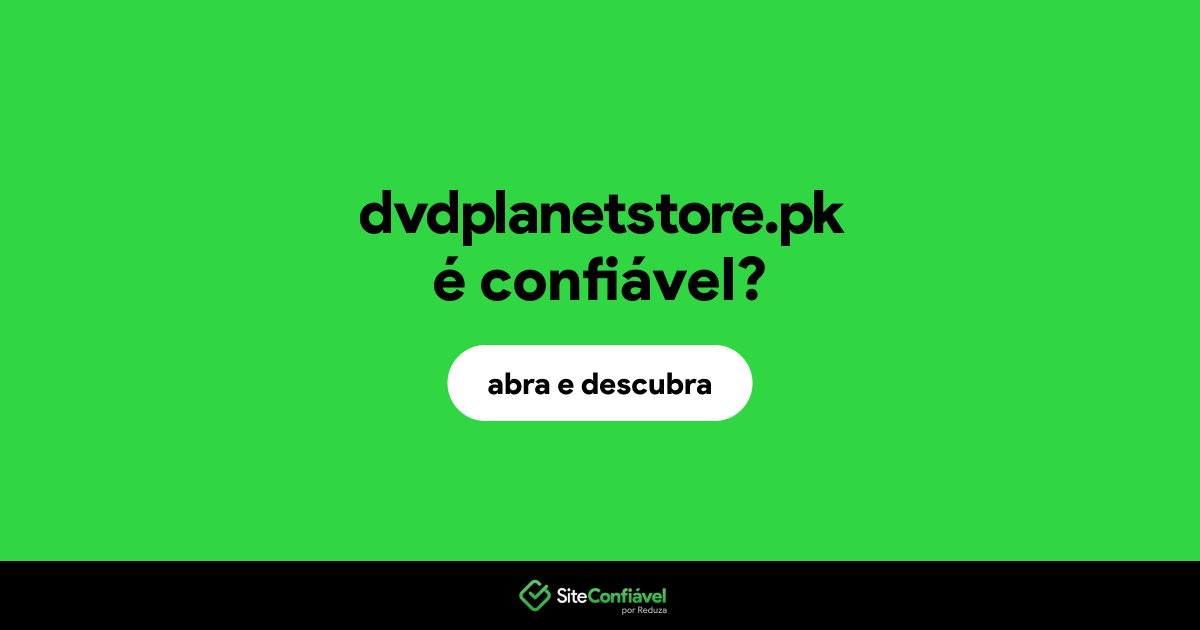 O site dvdplanetstore.pk é confiável?