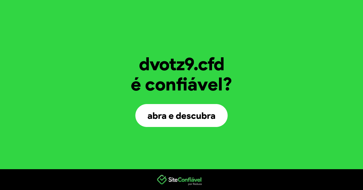 O site dvotz9.cfd é confiável?