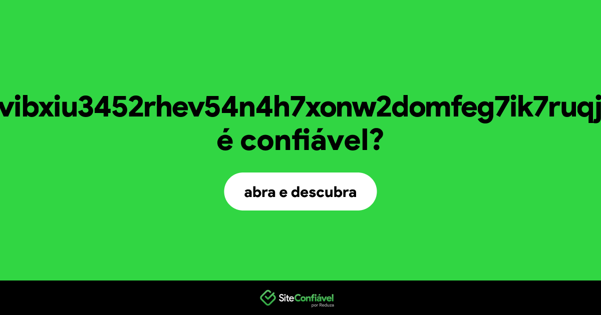 O site dvxduoph7djvibxiu3452rhev54n4h7xonw2domfeg7ik7ruqjtcuqyd.onion é confiável?