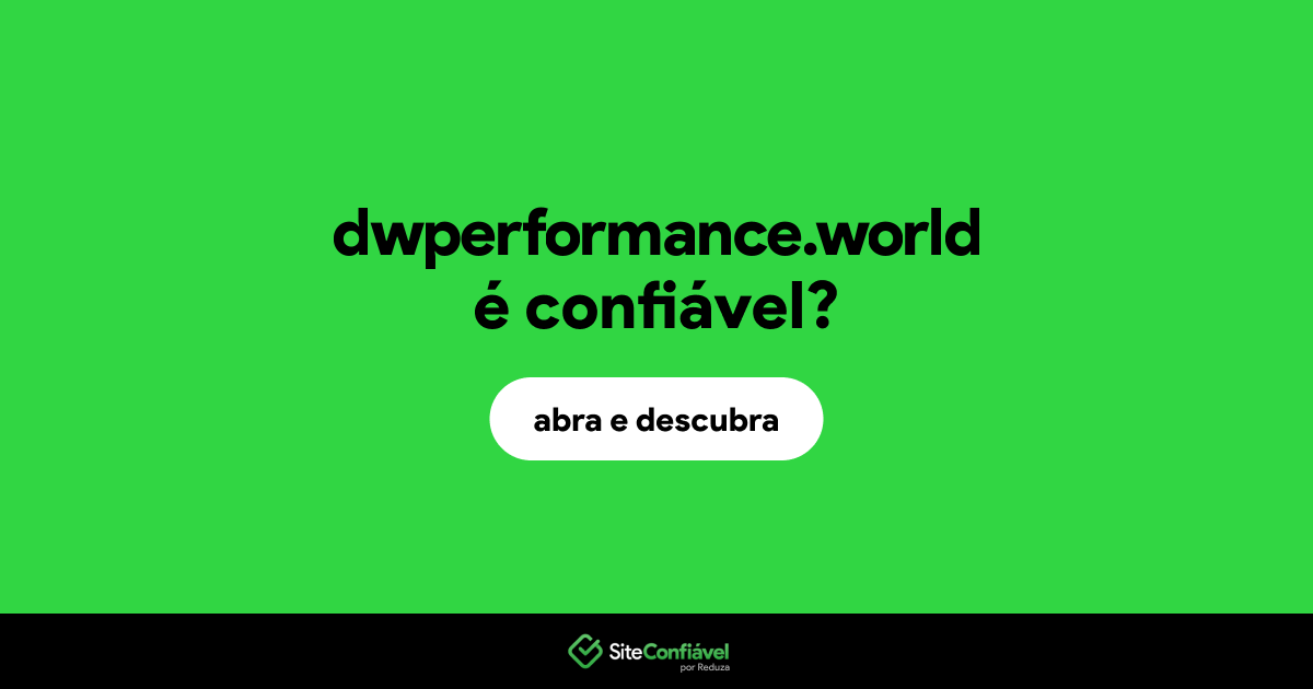 O site dwperformance.world é confiável?