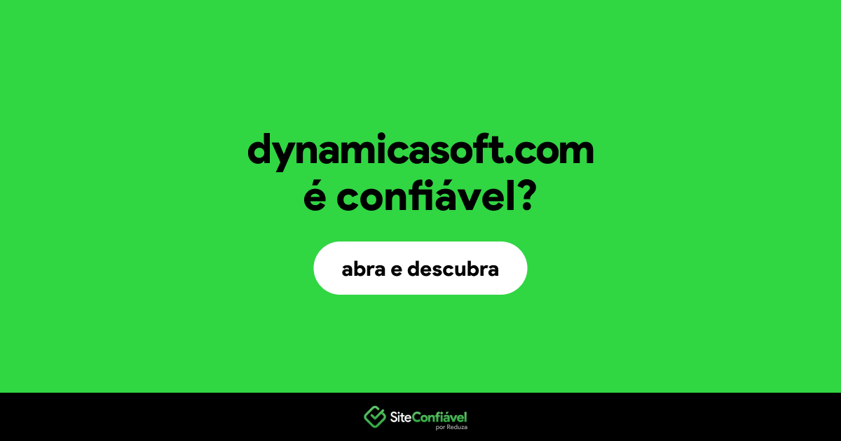 O site dynamicasoft.com é confiável?