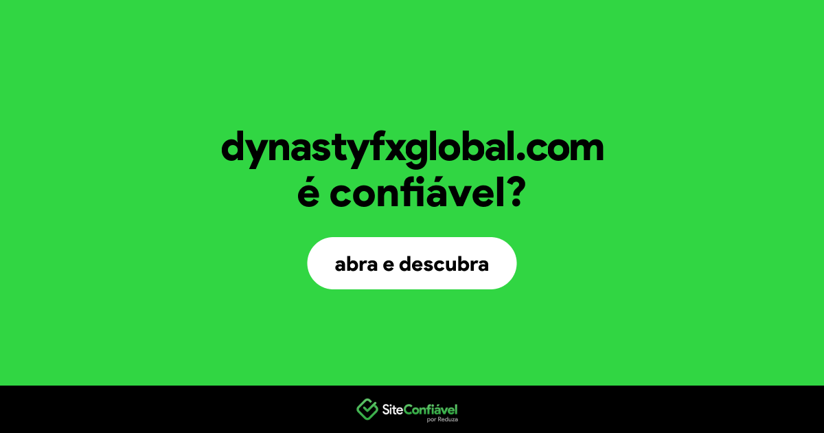 O site dynastyfxglobal.com é confiável?