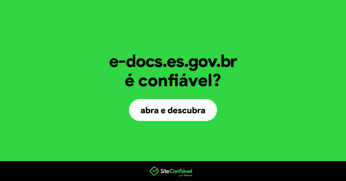 O site e-docs.es.gov.br é confiável?