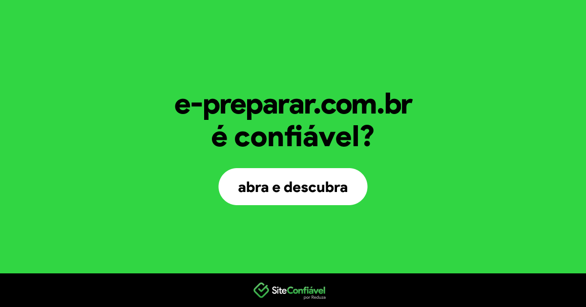 O site e-preparar.com.br é confiável?