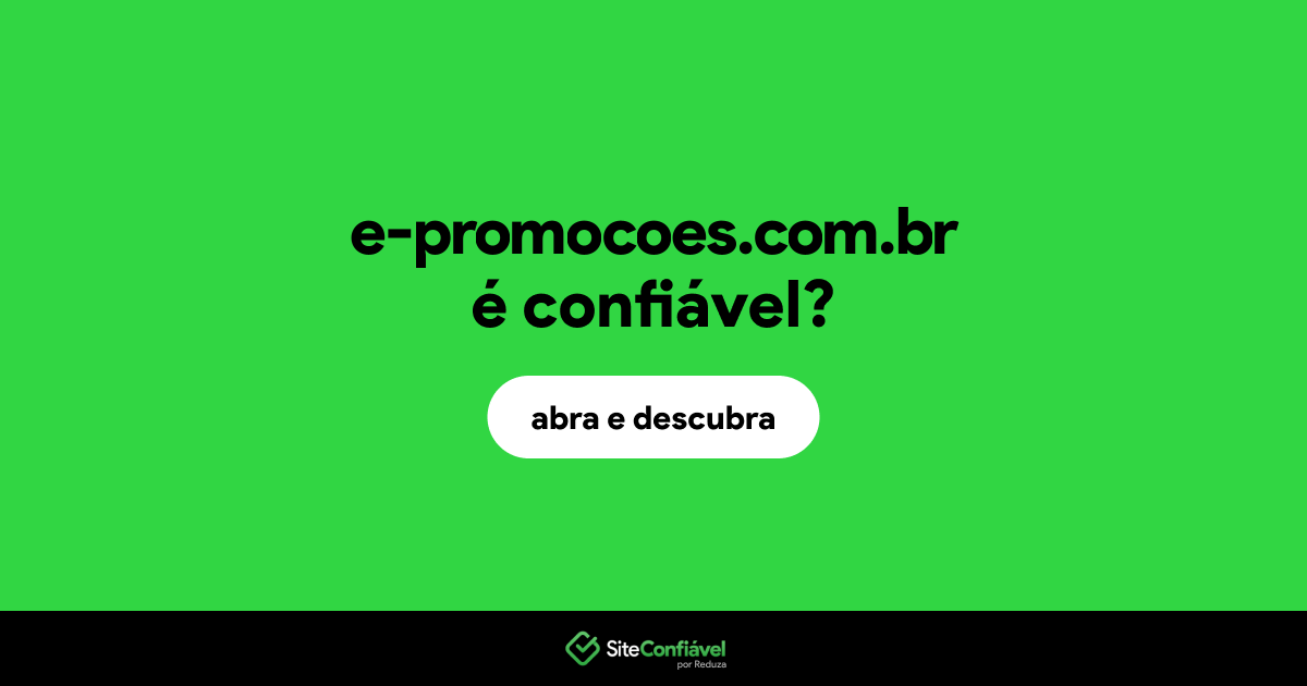 O site e-promocoes.com.br é confiável?