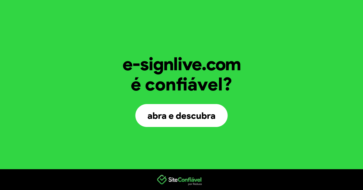 O site e-signlive.com é confiável?