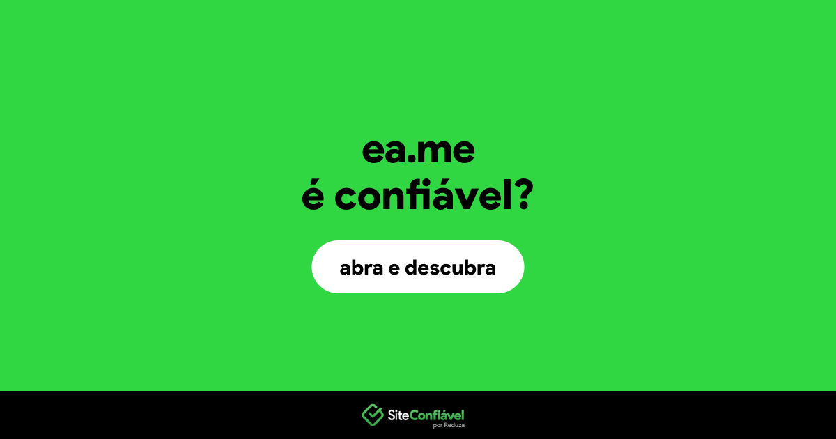 O site ea.me é confiável?