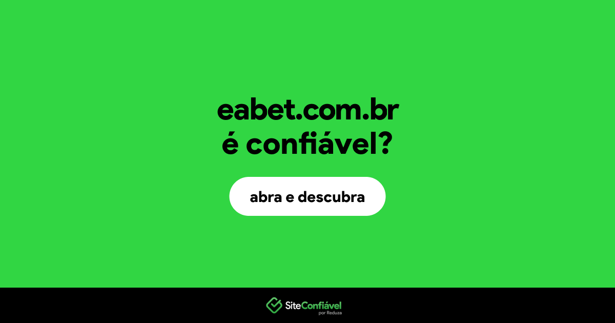 O site eabet.com.br é confiável?