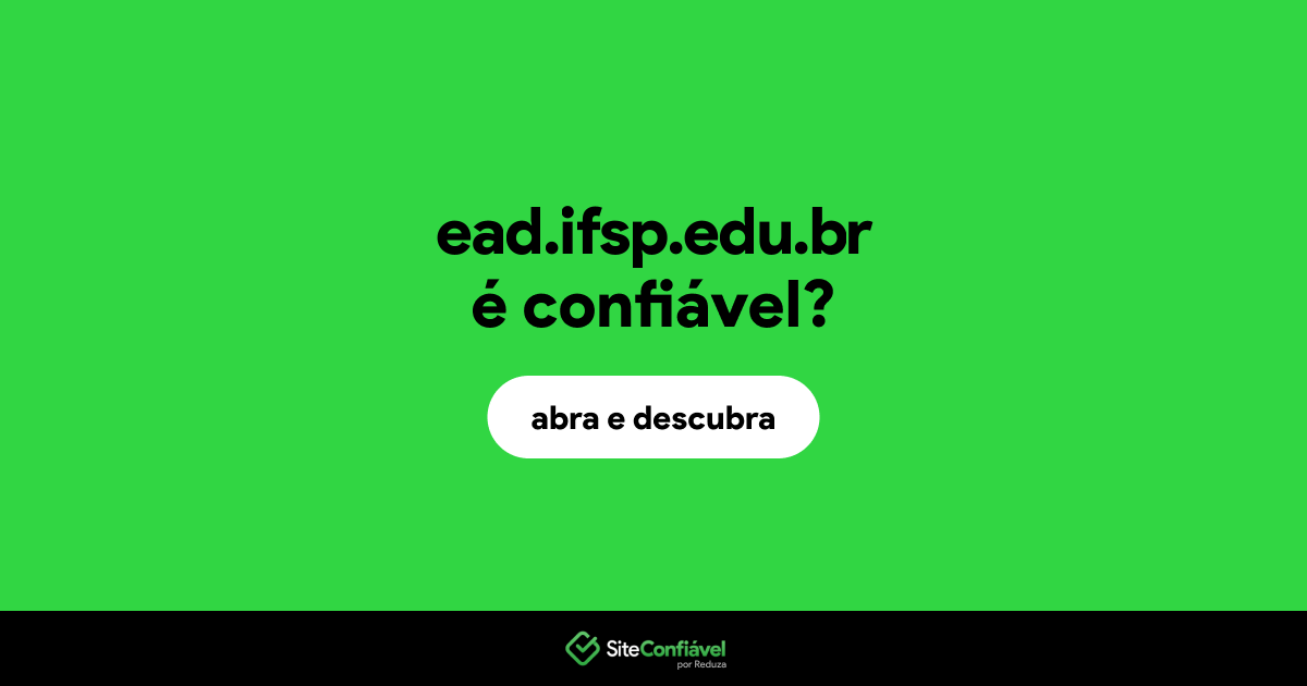 O site ead.ifsp.edu.br é confiável?