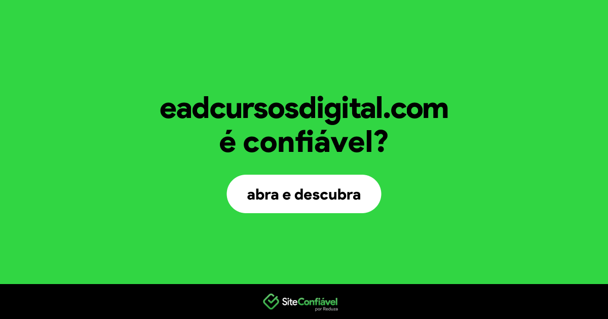 O site eadcursosdigital.com é confiável?