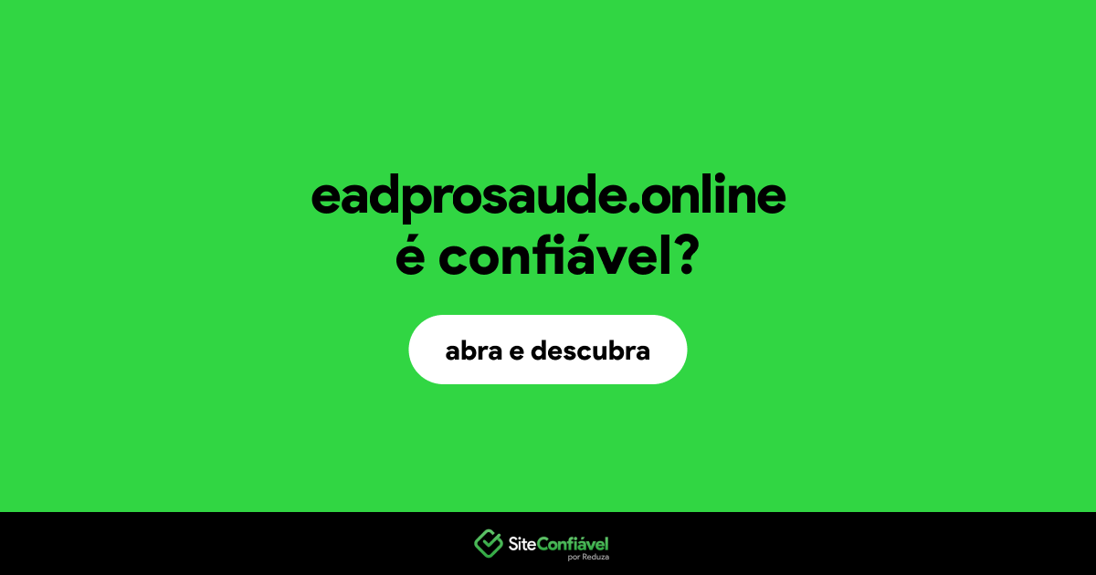 O site eadprosaude.online é confiável?