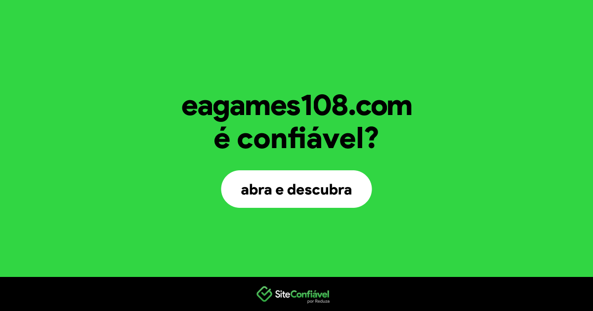 O site eagames108.com é confiável?