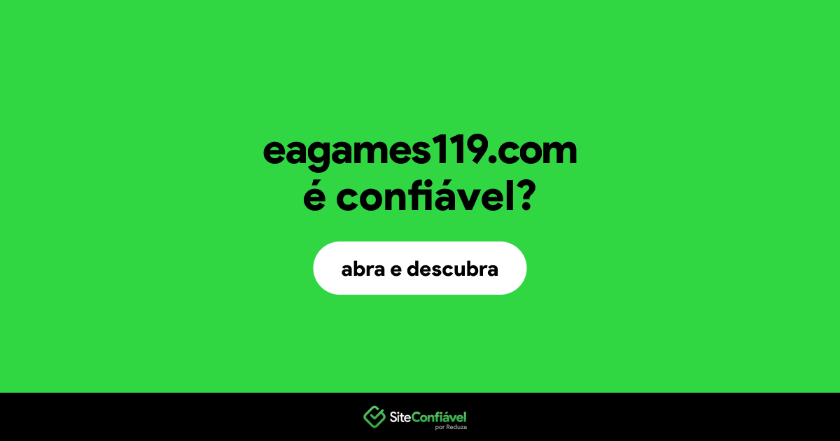O site eagames119.com é confiável?
