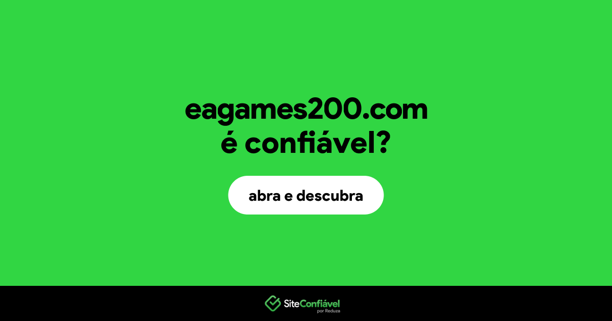 O site eagames200.com é confiável?