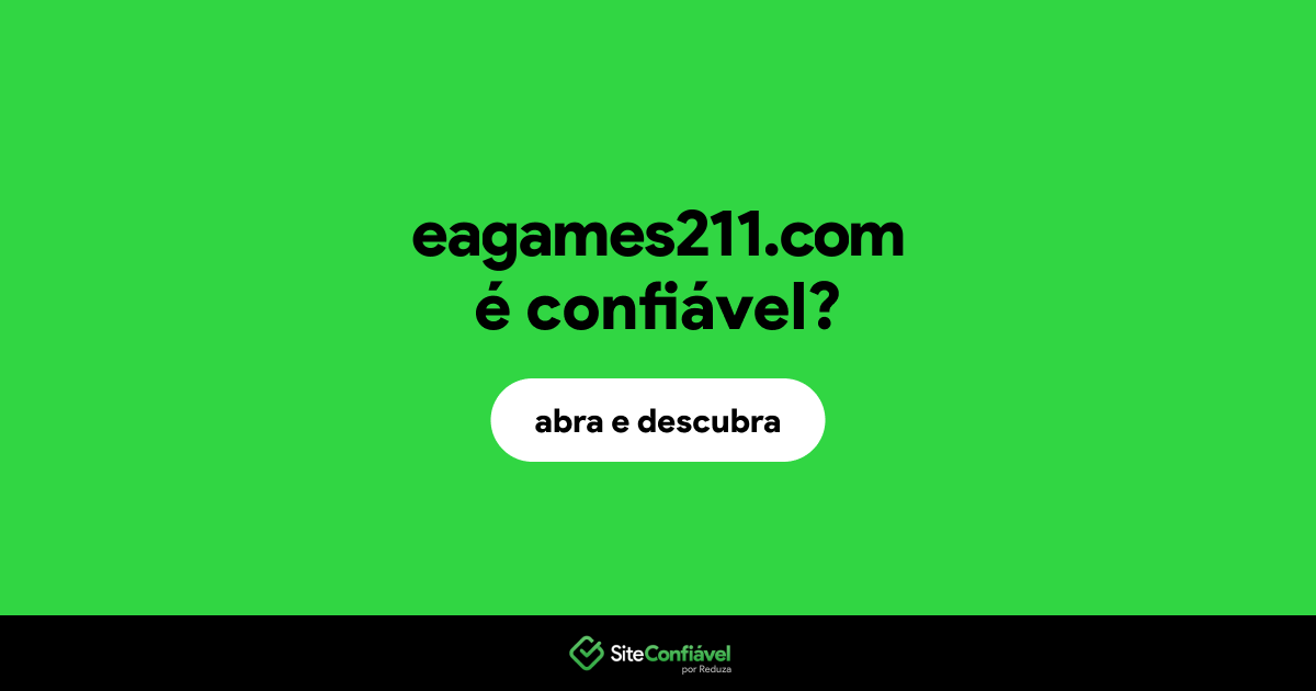 O site eagames211.com é confiável?