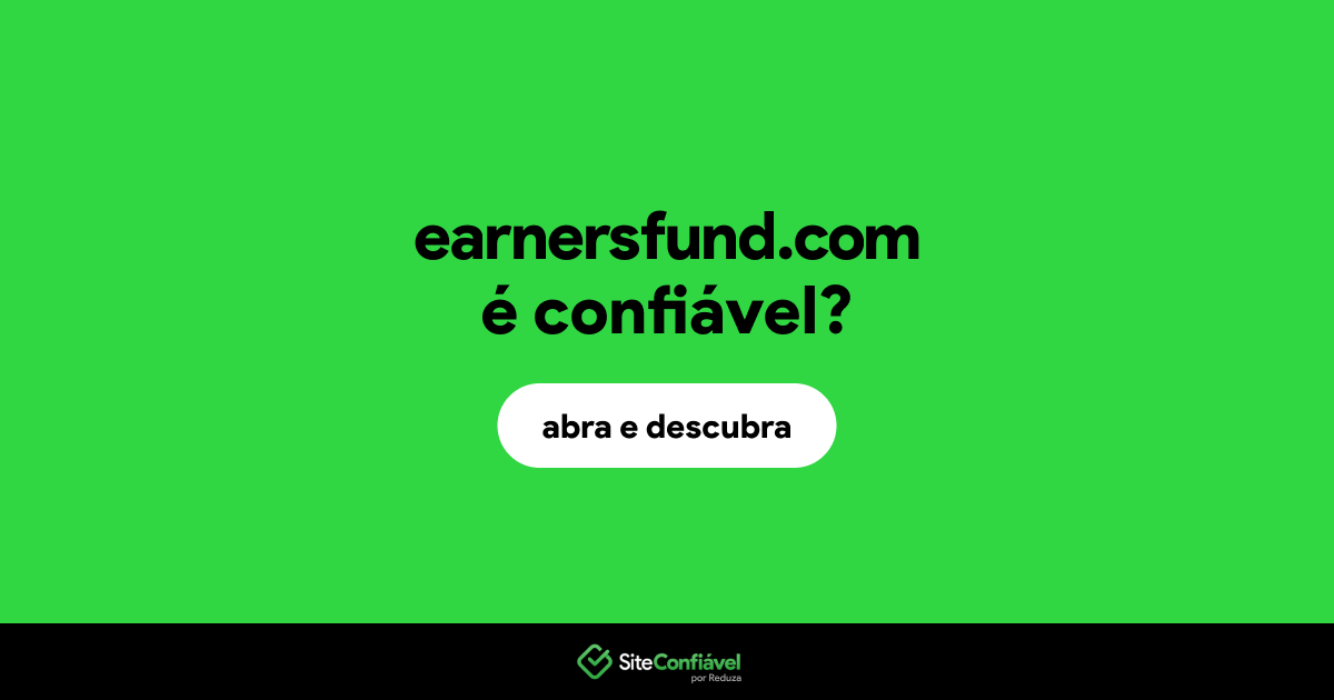 O site earnersfund.com é confiável?