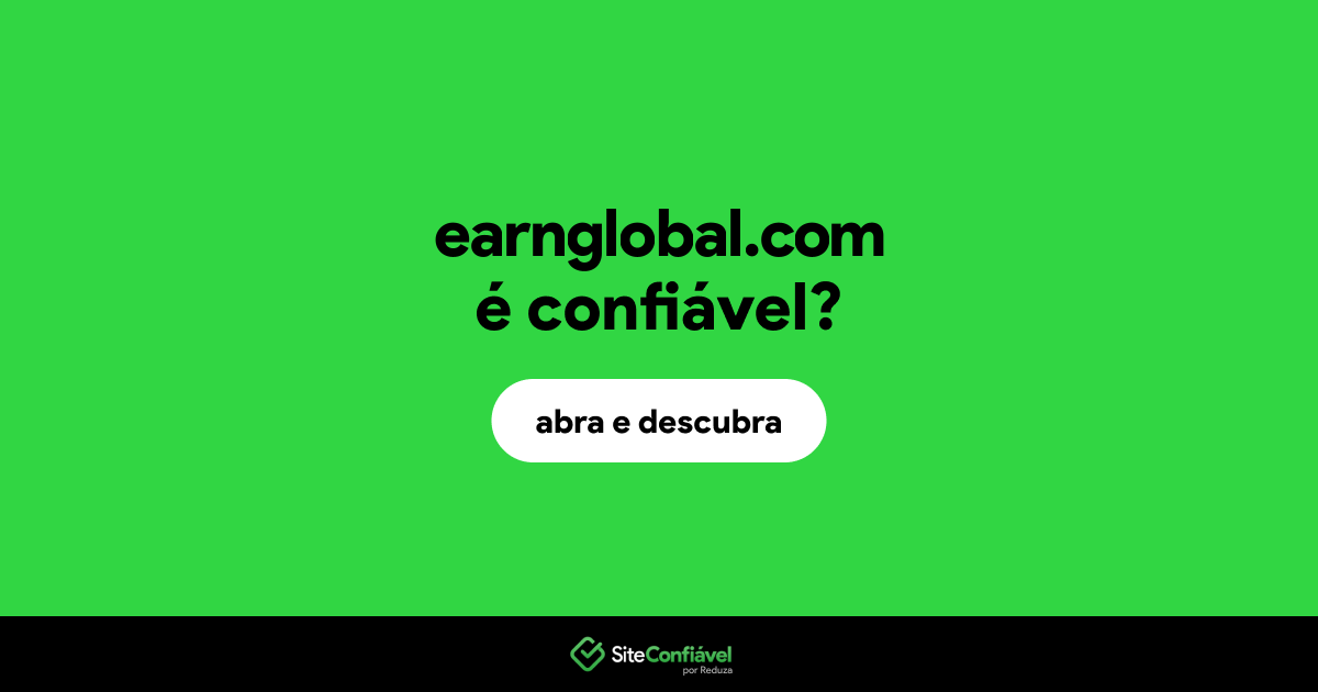 O site earnglobal.com é confiável?