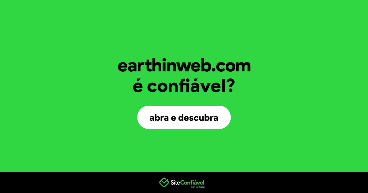 O site earthinweb.com é confiável?