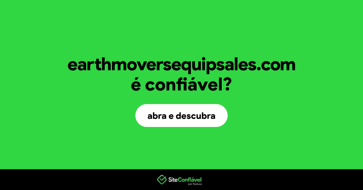 O site earthmoversequipsales.com é confiável?