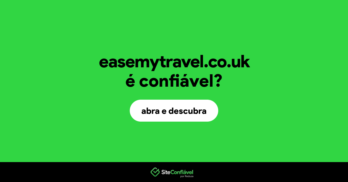 O site easemytravel.co.uk é confiável?