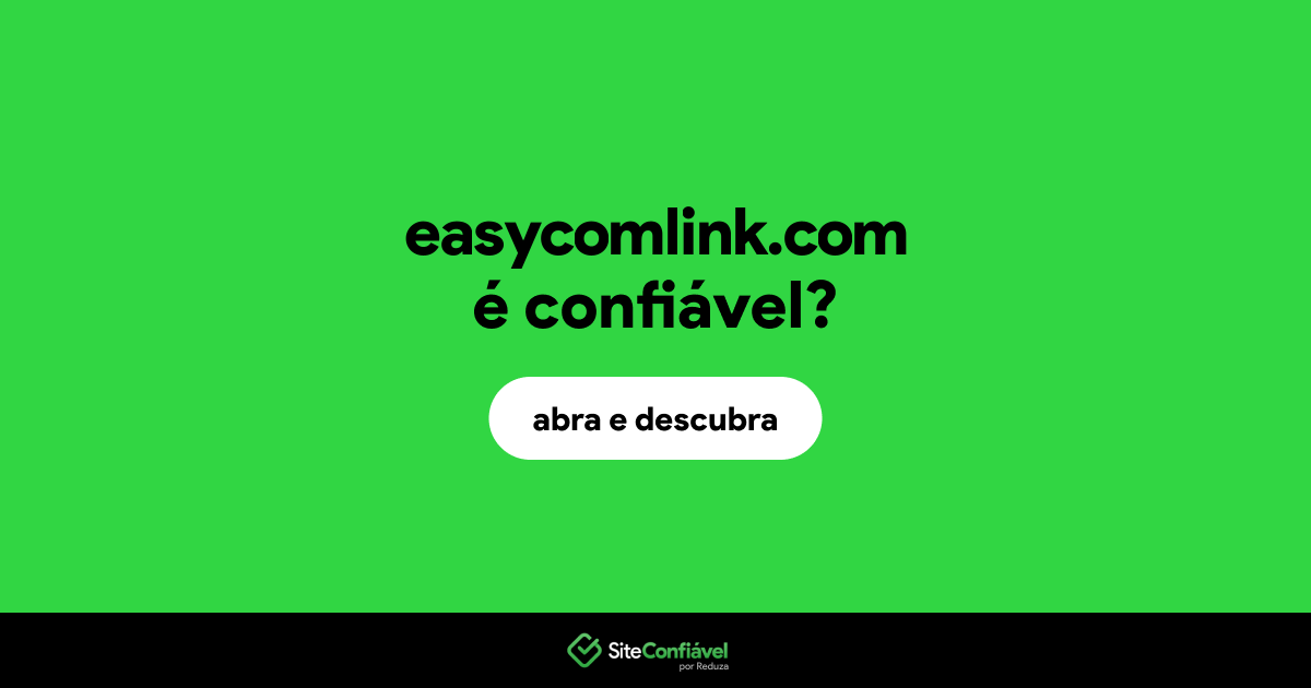 O site easycomlink.com é confiável?