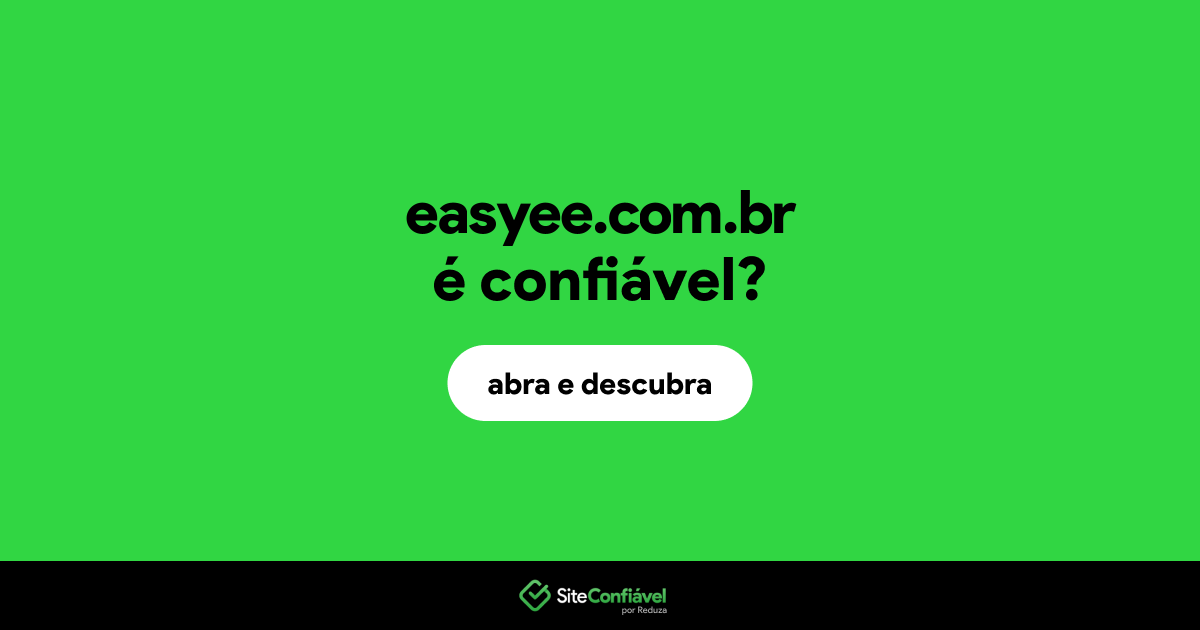O site easyee.com.br é confiável?