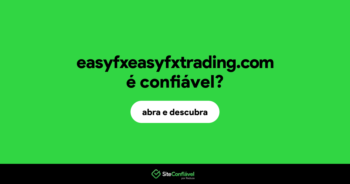 O site easyfxeasyfxtrading.com é confiável?