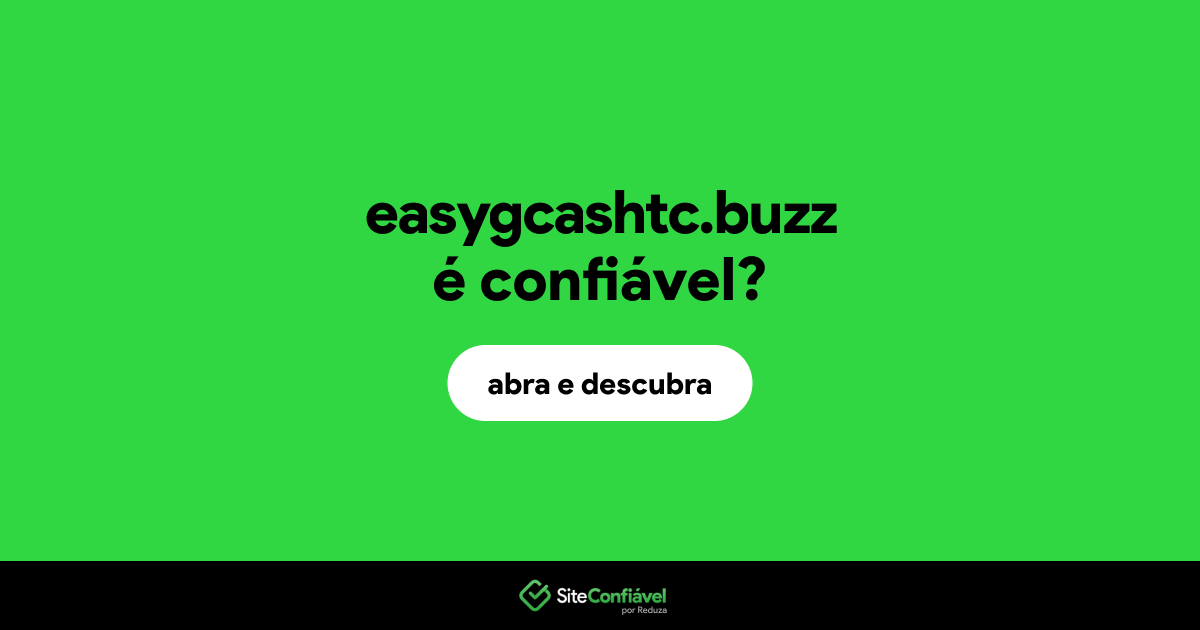 O site easygcashtc.buzz é confiável?