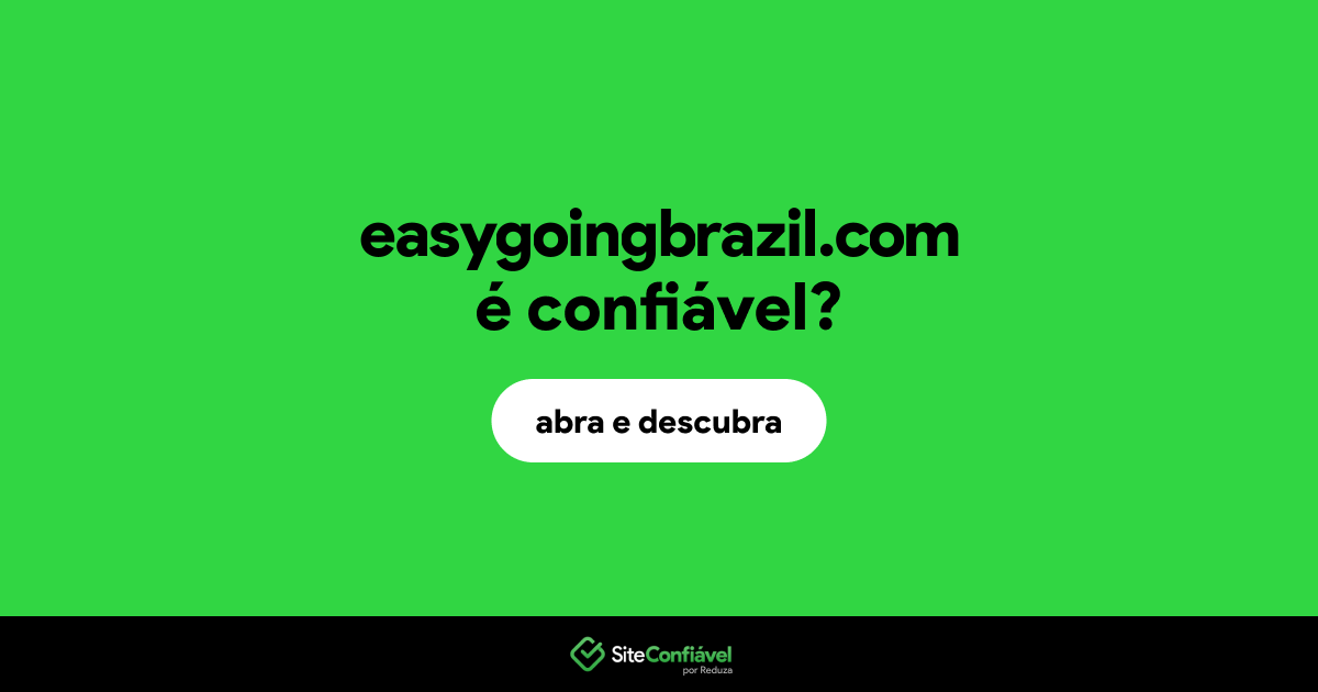O site easygoingbrazil.com é confiável?