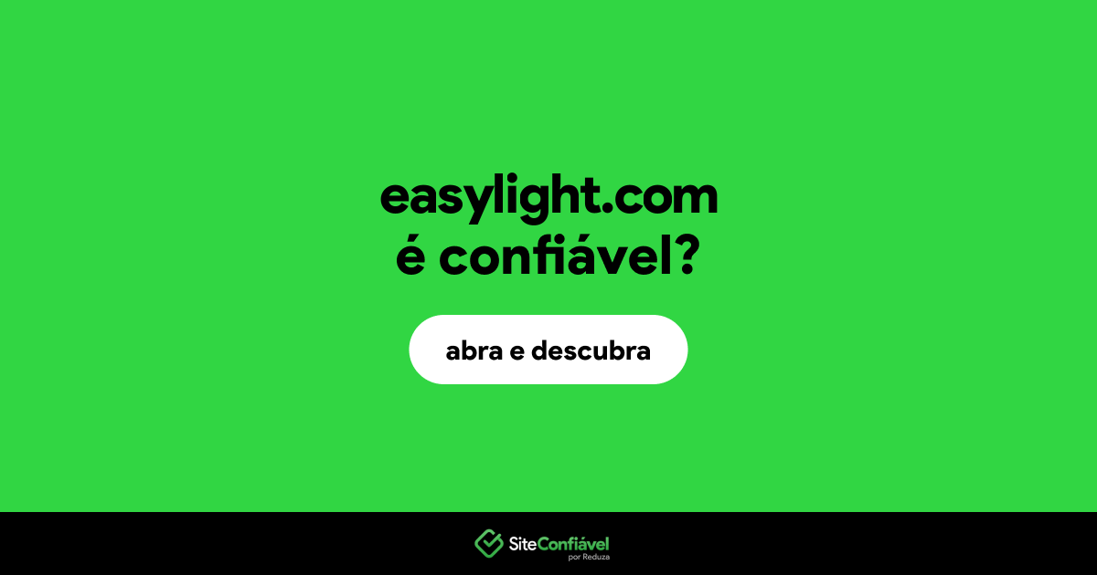 O site easylight.com é confiável?