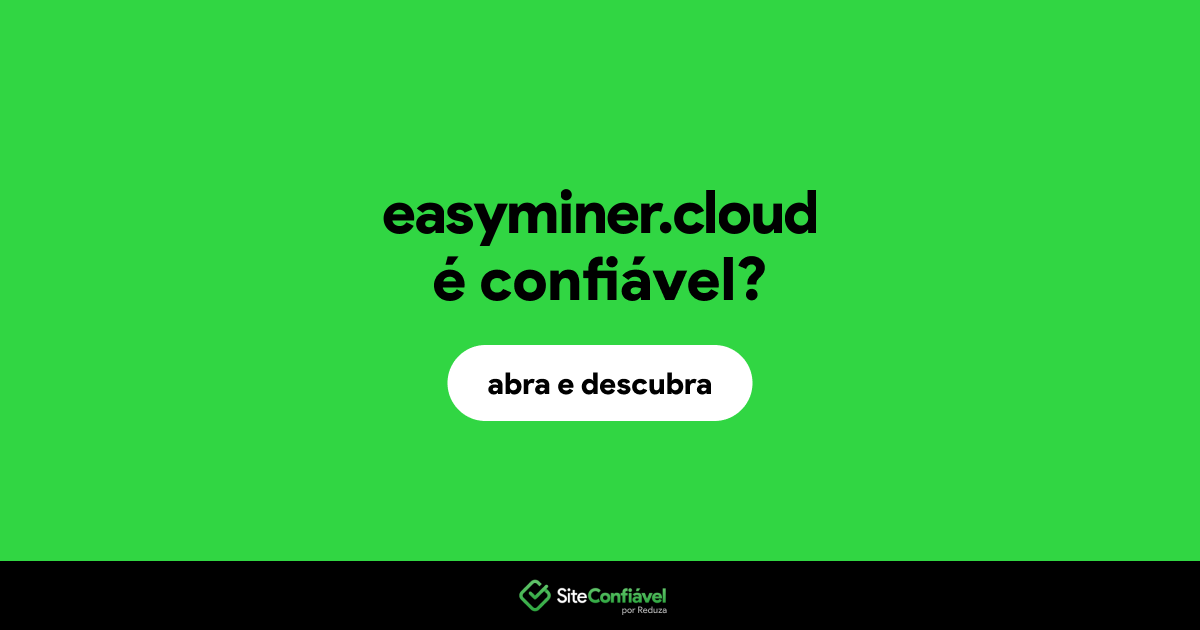 O site easyminer.cloud é confiável?