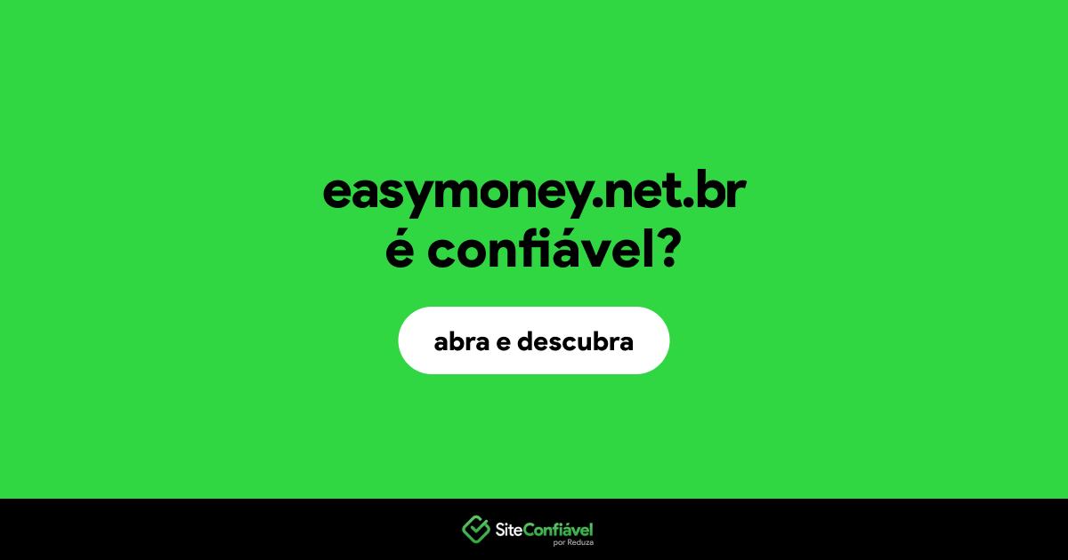 O site easymoney.net.br é confiável?