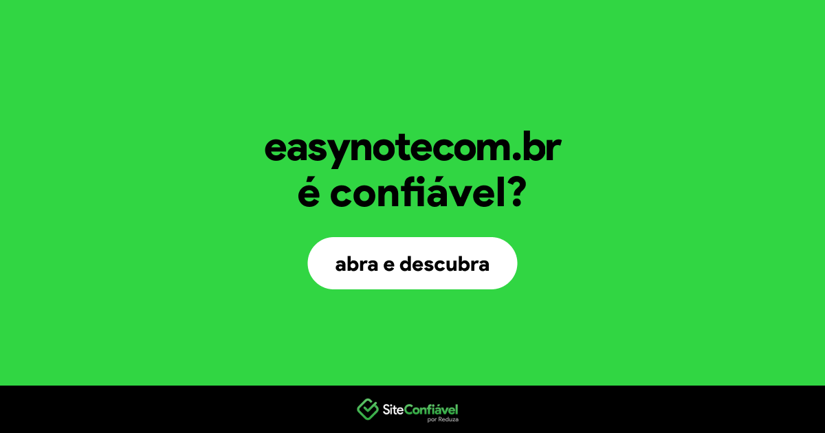 O site easynotecom.br é confiável?