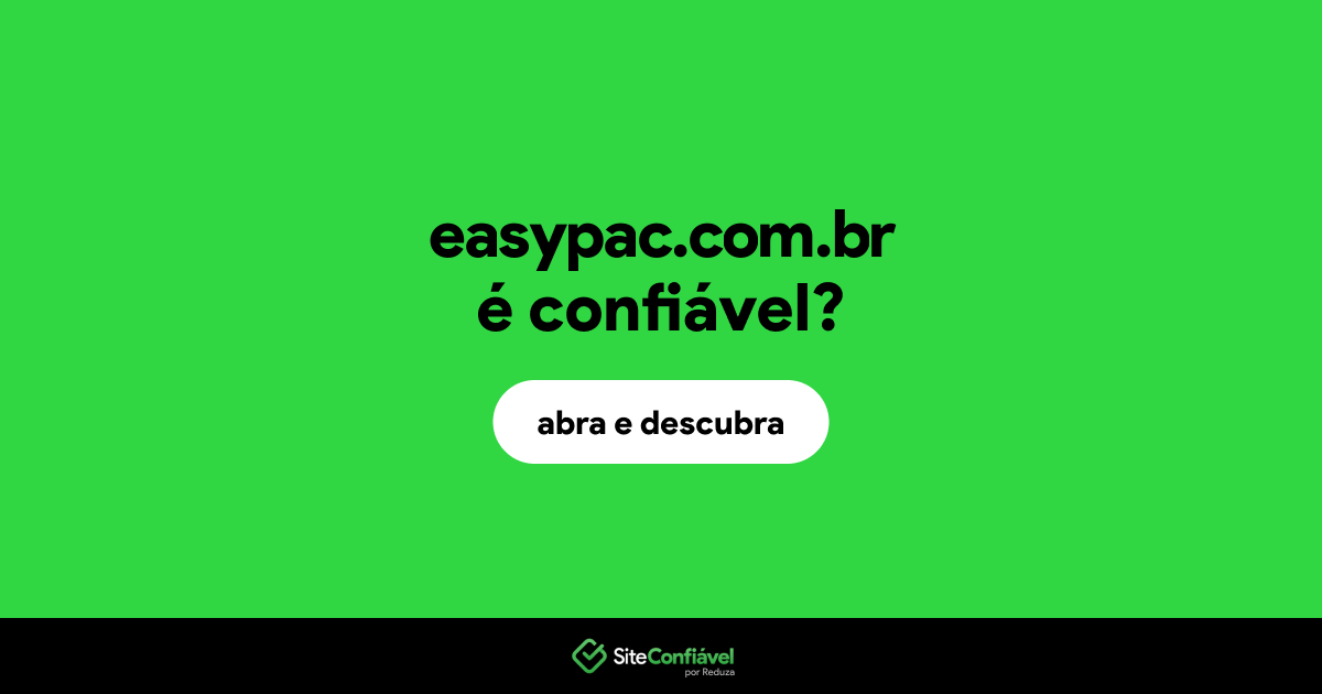 O site easypac.com.br é confiável?