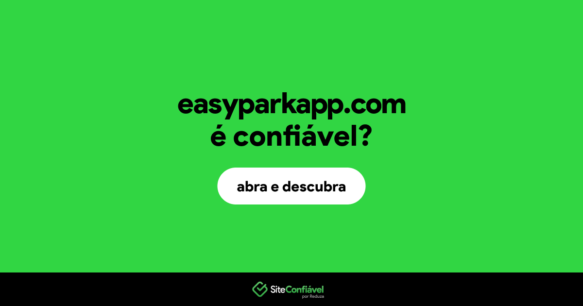 O site easyparkapp.com é confiável?
