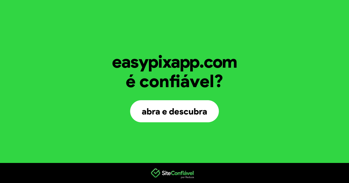 O site easypixapp.com é confiável?