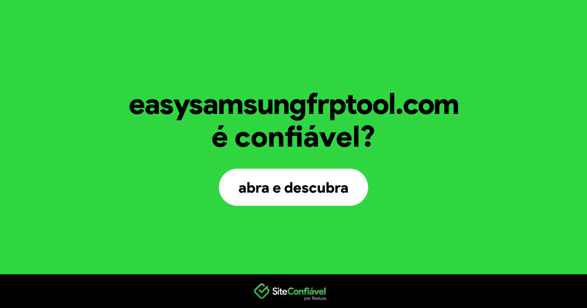 O site easysamsungfrptool.com é confiável?