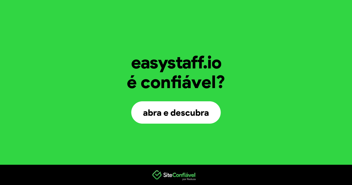 O site easystaff.io é confiável?