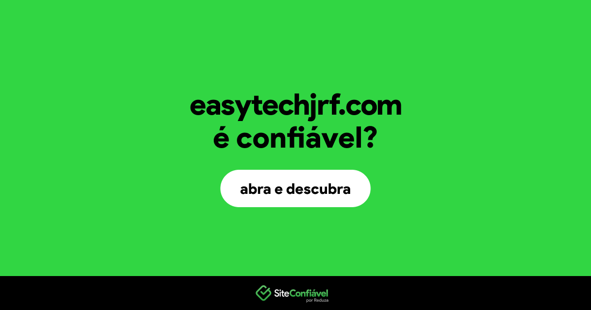 O site easytechjrf.com é confiável?