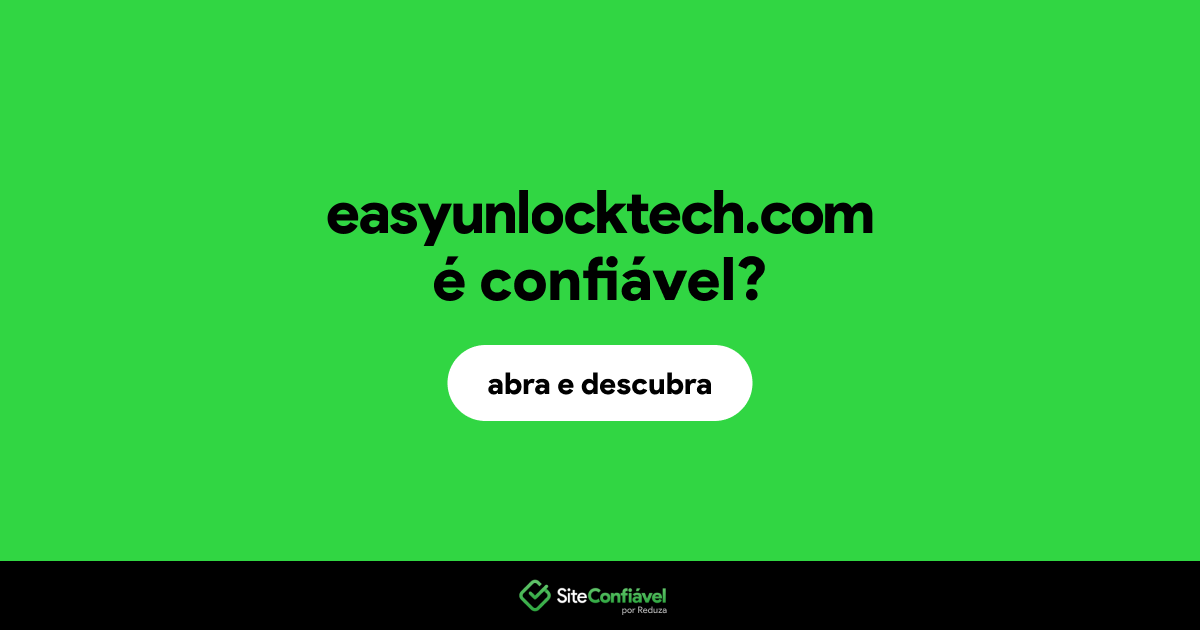 O site easyunlocktech.com é confiável?