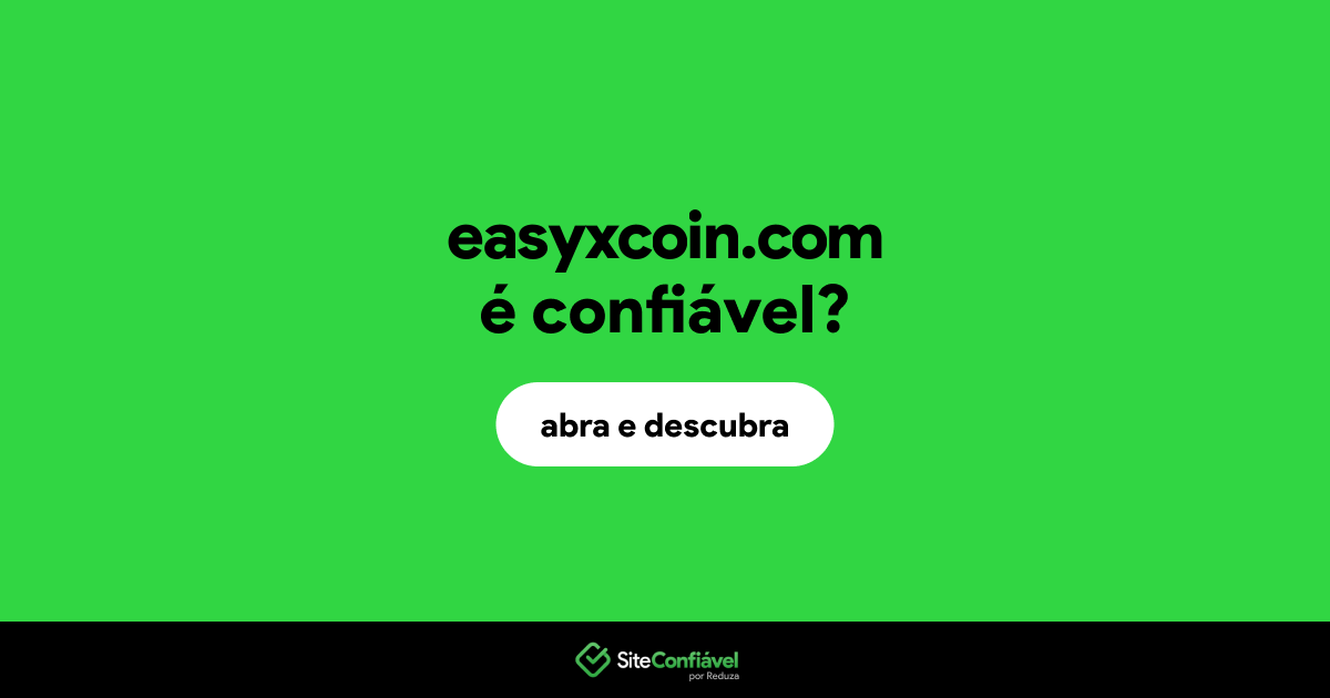 O site easyxcoin.com é confiável?