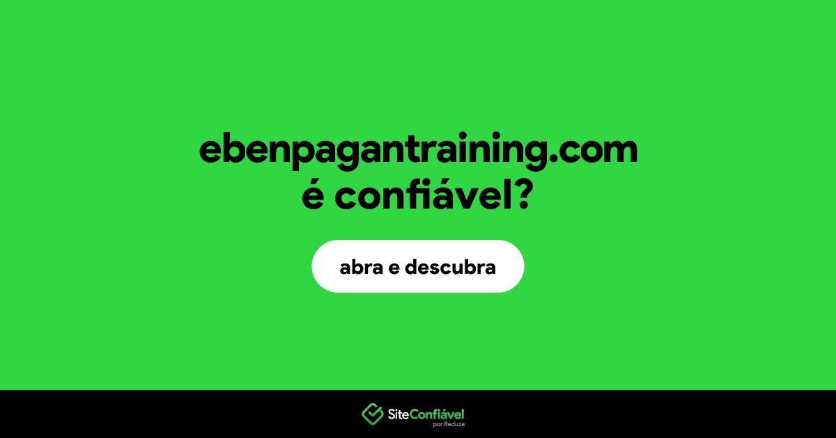 O site ebenpagantraining.com é confiável?